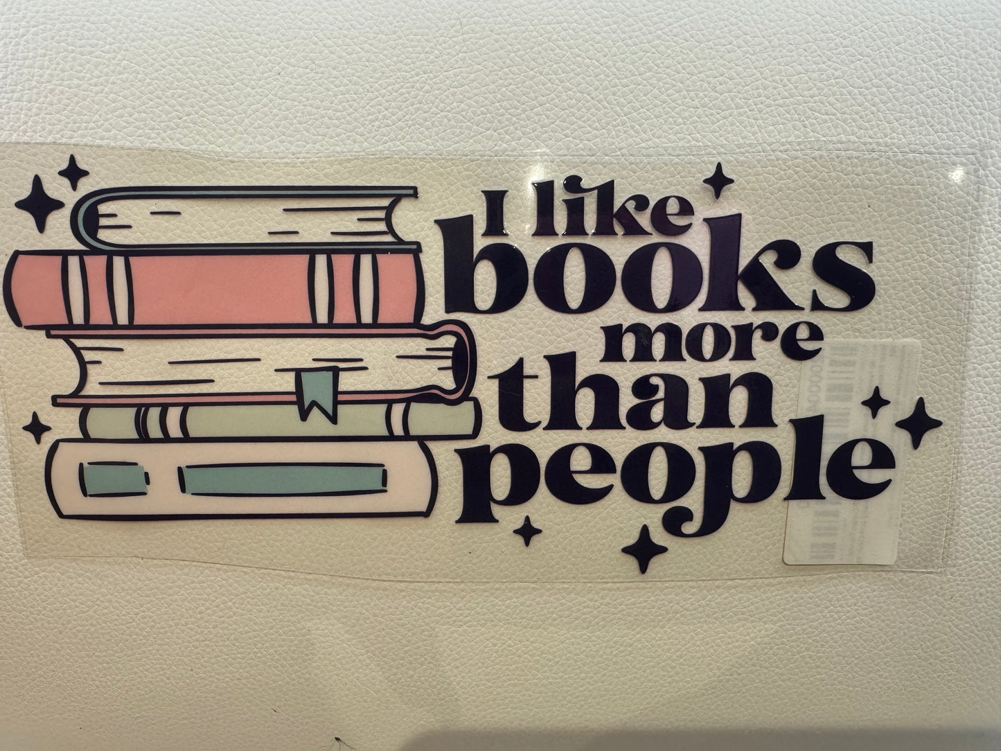 I Like Books More Than People Decal