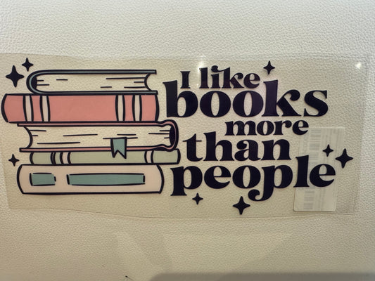 I Like Books More Than People Decal